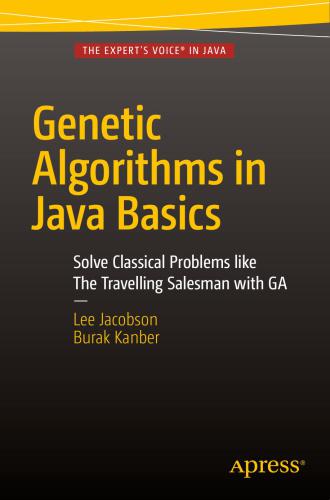 خرید و دانلود نسخه کامل کتاب Genetic Algorithms in Java Basics_68795667d1080.jpeg خرید و دانلود نسخه کامل کتاب Genetic Algorithms in Java Basics