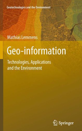 خرید و دانلود نسخه کامل کتاب Geo-information: Technologies, Applications and the Environment_6868e572a8601.jpeg خرید و دانلود نسخه کامل کتاب Geo-information: Technologies, Applications and the Environment