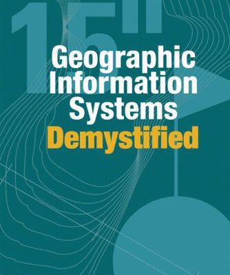 خرید و دانلود نسخه کامل کتاب Geographic Information Systems Demystified