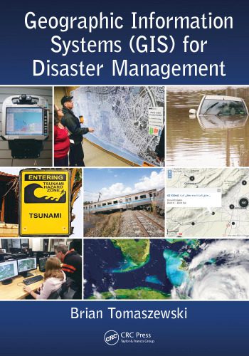 خرید و دانلود نسخه کامل کتاب Geographic Information Systems (GIS) for Disaster Management_6868f2a3972bc.jpeg خرید و دانلود نسخه کامل کتاب Geographic Information Systems (GIS) for Disaster Management
