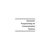 خرید و دانلود نسخه کامل کتاب Geometric Programming for Communication Systems (Foundations and Trends in Communications and Information The)