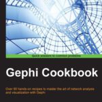 خرید و دانلود نسخه کامل کتاب Gephi Cookbook: Over 90 hands-on recipes to master the art of network analysis and visualization with Gephi