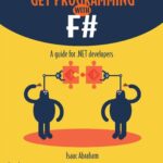 خرید و دانلود نسخه کامل کتاب Get Programming with F#: A Guide for .NET Developers
