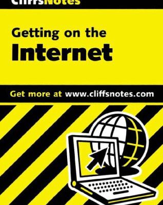 خرید و دانلود نسخه کامل کتاب Getting on the Internet (Cliffs Notes)