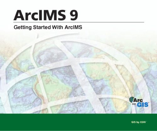 خرید و دانلود نسخه کامل کتاب Getting Started With ArcIMS_6868f1df4f663.jpeg خرید و دانلود نسخه کامل کتاب Getting Started With ArcIMS