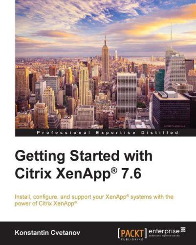 خرید و دانلود نسخه کامل کتاب Getting Started with Citrix XenApp 7.6_686d4391a4859.jpeg خرید و دانلود نسخه کامل کتاب Getting Started with Citrix XenApp 7.6
