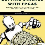 خرید و دانلود نسخه کامل کتاب Getting Started with FPGAs : Digital Circuit Design, Verilog, and VHDL for Beginners