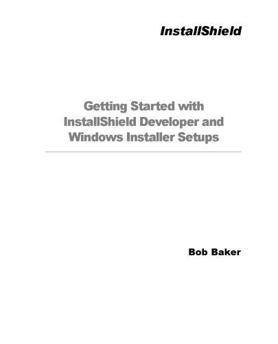 خرید و دانلود نسخه کامل کتاب Getting Started with Installshield Developer and Windows Installer Setups_686d36ebb7b4a.jpeg خرید و دانلود نسخه کامل کتاب Getting Started with Installshield Developer and Windows Installer Setups