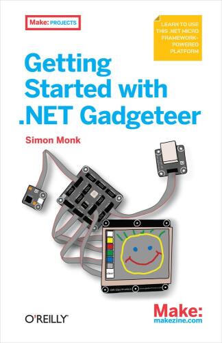 خرید و دانلود نسخه کامل کتاب Getting Started with .NET Gadgeteer_6877756b56945.jpeg خرید و دانلود نسخه کامل کتاب Getting Started with .NET Gadgeteer