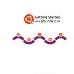 خرید و دانلود نسخه کامل کتاب Getting started with Ubuntu 12.04
