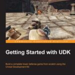 خرید و دانلود نسخه کامل کتاب Getting Started with UDK: Build a complete tower defense game from scratch using the Unreal Development Kit