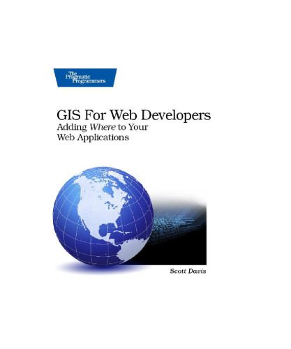 خرید و دانلود نسخه کامل کتاب GIS for Web Developers: Adding Where to Your Web Applications (2007)(en)(254s)_68691bd511ea5.jpeg خرید و دانلود نسخه کامل کتاب GIS for Web Developers: Adding Where to Your Web Applications (2007)(en)(254s)