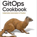 خرید و دانلود نسخه کامل کتاب GitOps Cookbook: Kubernetes Automation in Practice
