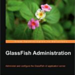 خرید و دانلود نسخه کامل کتاب GlassFish Administration