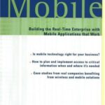خرید و دانلود نسخه کامل کتاب Going Mobile: Building the Real-Time Enterprise with Mobile Applications that Work