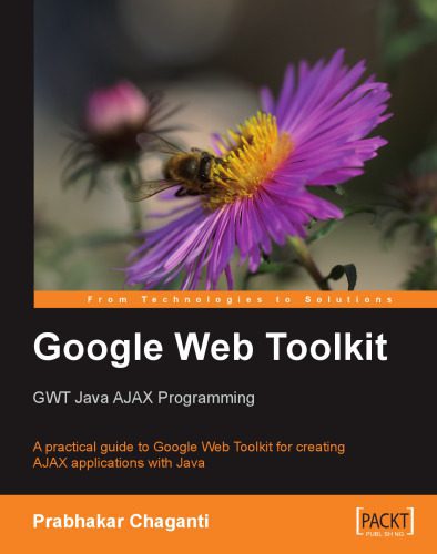 خرید و دانلود نسخه کامل کتاب Google Web Toolkit GWT Java AJAX Programming: A step-by-step to Google Web Toolkit for creating Ajax applications fast_6884f4ebd1581.jpeg خرید و دانلود نسخه کامل کتاب Google Web Toolkit GWT Java AJAX Programming: A step-by-step to Google Web Toolkit for creating Ajax applications fast