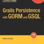 خرید و دانلود نسخه کامل کتاب Grails Persistence with GORM and GSQL