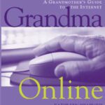 خرید و دانلود نسخه کامل کتاب Grandma Online: A Grandmother’s Guide to the Internet