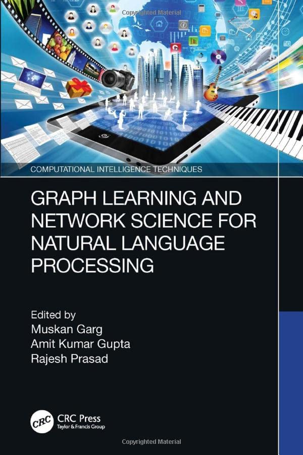 خرید و دانلود نسخه کامل کتاب Graph Learning and Network Science for Natural Language Processing_6880ae1cae88d.jpeg خرید و دانلود نسخه کامل کتاب Graph Learning and Network Science for Natural Language Processing