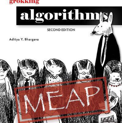 خرید و دانلود نسخه کامل کتاب Grokking Algorithms, Second Edition (MEAP v1)