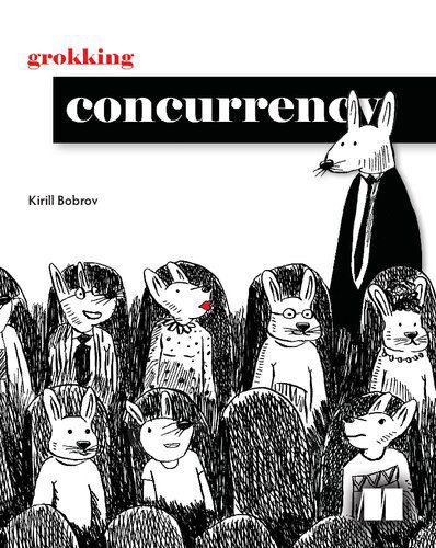 خرید و دانلود نسخه کامل کتاب Grokking Concurrency_686ebbf0da03b.jpeg خرید و دانلود نسخه کامل کتاب Grokking Concurrency
