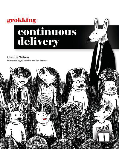 خرید و دانلود نسخه کامل کتاب Grokking Continuous Delivery_686edee39a0cb.jpeg خرید و دانلود نسخه کامل کتاب Grokking Continuous Delivery