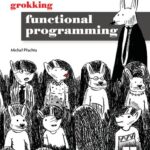 خرید و دانلود نسخه کامل کتاب Grokking Functional Programming