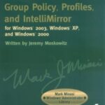 خرید و دانلود نسخه کامل کتاب Group Policy, Profiles, and IntelliMirror for Windows 2003, Windows XP, and Windows 2000