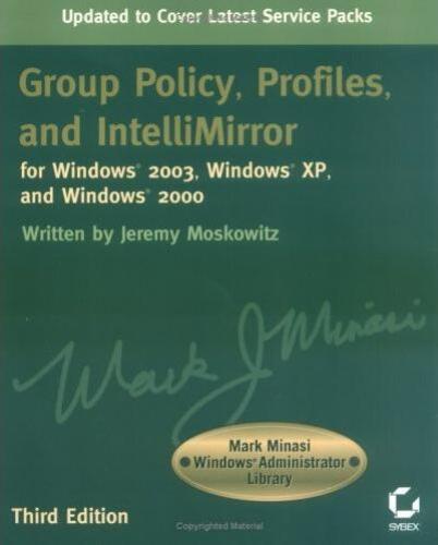 خرید و دانلود نسخه کامل کتاب Group Policy, Profiles, and IntelliMirror for Windows 2003, Windows XP, and Windows 2000_686d33196c889.jpeg خرید و دانلود نسخه کامل کتاب Group Policy, Profiles, and IntelliMirror for Windows 2003, Windows XP, and Windows 2000