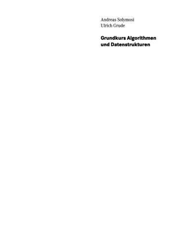 خرید و دانلود نسخه کامل کتاب Grundkurs Algorithmen und Datenstrukturen: Eine Einführung in die praktische Informatik mit Java_687884956df4b.jpeg خرید و دانلود نسخه کامل کتاب Grundkurs Algorithmen und Datenstrukturen: Eine Einführung in die praktische Informatik mit Java