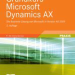 خرید و دانلود نسخه کامل کتاب Grundkurs Microsoft Dynamics AX: Die Business-Losung von Microsoft in Version AX 2009, 2. Auflage