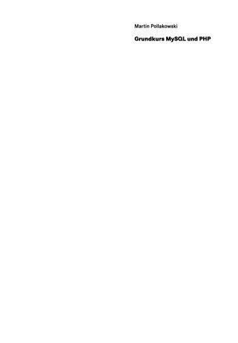 خرید و دانلود نسخه کامل کتاب Grundkurs MySQL und PHP: So entwickeln Sie Datenbanken mit Open-Source-Software_687a5812ec3b0.jpeg خرید و دانلود نسخه کامل کتاب Grundkurs MySQL und PHP: So entwickeln Sie Datenbanken mit Open-Source-Software