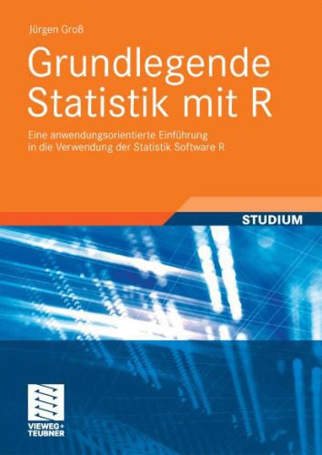 خرید و دانلود نسخه کامل کتاب Grundlegende Statistik mit R. Eine anwendungsorientierte Einfuhrung in die Verwendung der Statistik Software R_6870acfb29010.jpeg خرید و دانلود نسخه کامل کتاب Grundlegende Statistik mit R. Eine anwendungsorientierte Einfuhrung in die Verwendung der Statistik Software R