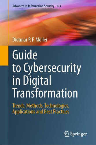 خرید و دانلود نسخه کامل کتاب Guide to Cybersecurity in Digital Transformation: Trends, Methods, Technologies, Applications and Best Practices_6867f55f43cb5.jpeg خرید و دانلود نسخه کامل کتاب Guide to Cybersecurity in Digital Transformation: Trends, Methods, Technologies, Applications and Best Practices