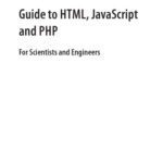 خرید و دانلود نسخه کامل کتاب Guide to HTML, JavaScript and PHP: For Scientists and Engineers