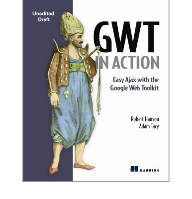 خرید و دانلود نسخه کامل کتاب GWT in Action: Easy Ajax with the Google Web Toolkit