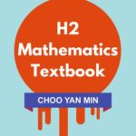 خرید و دانلود نسخه کامل کتاب H2 Mathematics Textbook