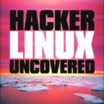 خرید و دانلود نسخه کامل کتاب Hacker Linux Uncovered