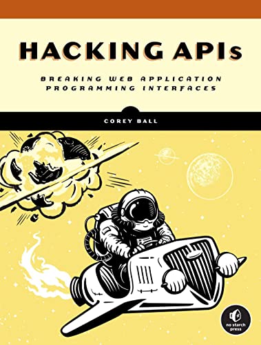 خرید و دانلود نسخه کامل کتاب Hacking APIs: Breaking Web Application Programming Interfaces_68680001e0d85.jpeg خرید و دانلود نسخه کامل کتاب Hacking APIs: Breaking Web Application Programming Interfaces