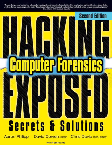 خرید و دانلود نسخه کامل کتاب Hacking Exposed Computer Forensics, 2nd Edition: Computer Forensics Secrets and Solutions_686837034e352.jpeg خرید و دانلود نسخه کامل کتاب Hacking Exposed Computer Forensics, 2nd Edition: Computer Forensics Secrets and Solutions