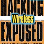 خرید و دانلود نسخه کامل کتاب Hacking Exposed Wireless: Wireless Security Secrets & Solutions