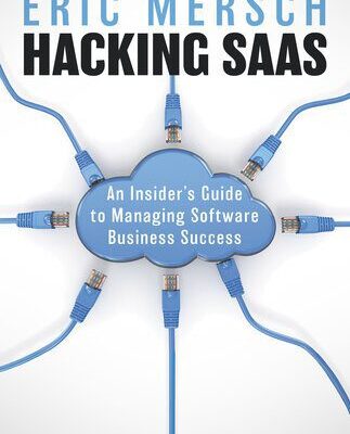 خرید و دانلود نسخه کامل کتاب Hacking SaaS: An Insider’s Guide to Managing Software Business Success