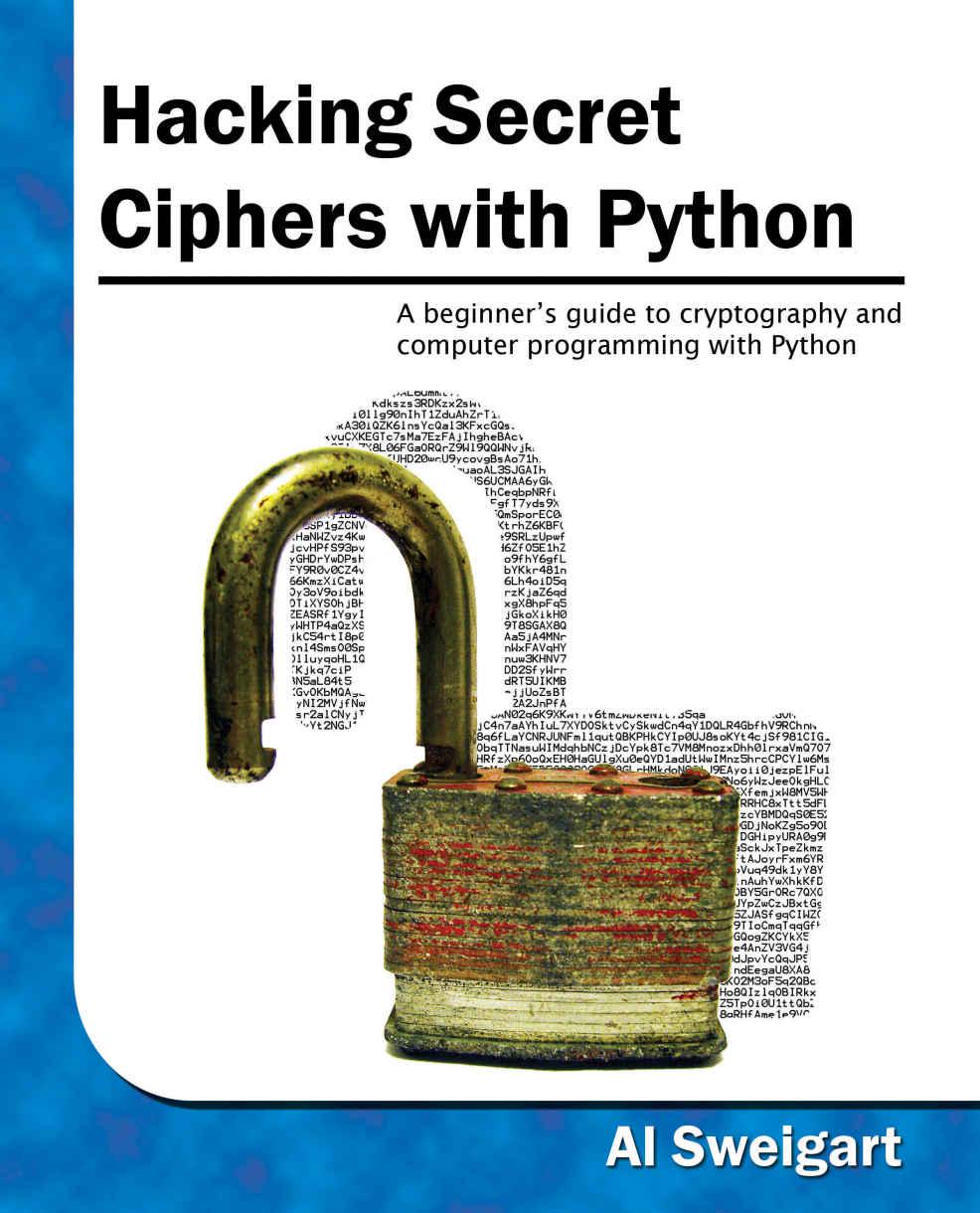 خرید و دانلود نسخه کامل کتاب Hacking Secret Ciphers with Python_686823ab89f65.jpeg خرید و دانلود نسخه کامل کتاب Hacking Secret Ciphers with Python