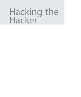 خرید و دانلود نسخه کامل کتاب Hacking the Hacker: Learn From the Experts Who Take Down Hackers