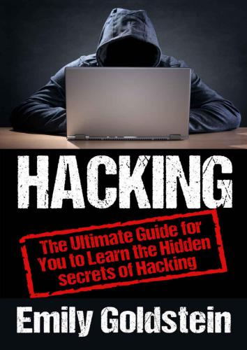 خرید و دانلود نسخه کامل کتاب Hacking: The Ultimate Guide for You to Learn the Hidden secrets of Hacking_68685efaa728a.jpeg خرید و دانلود نسخه کامل کتاب Hacking: The Ultimate Guide for You to Learn the Hidden secrets of Hacking