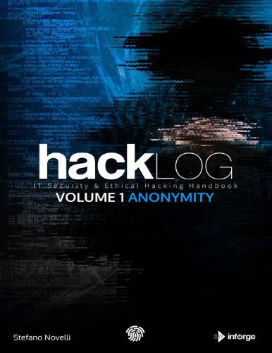 خرید و دانلود نسخه کامل کتاب Hacklog Volume 1 Anonymity: IT Security & Ethical Hacking Handbook_6883a76c7dd69.jpeg خرید و دانلود نسخه کامل کتاب Hacklog Volume 1 Anonymity: IT Security & Ethical Hacking Handbook