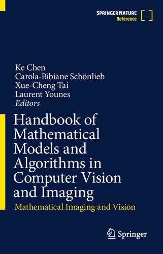 خرید و دانلود نسخه کامل کتاب Handbook of Mathematical Models and Algorithms in Computer Vision and Imaging: Mathematical Imaging and Vision_6865a8c5d7e75.jpeg خرید و دانلود نسخه کامل کتاب Handbook of Mathematical Models and Algorithms in Computer Vision and Imaging: Mathematical Imaging and Vision