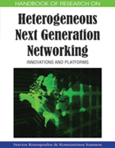 خرید و دانلود نسخه کامل کتاب Handbook of Research on Heterogeneous Next Generation Networking: Innovations and Platforms (Handbook of Research On…)_6881ff518475e.jpeg خرید و دانلود نسخه کامل کتاب Handbook of Research on Heterogeneous Next Generation Networking: Innovations and Platforms (Handbook of Research On…)