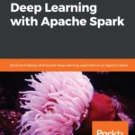 خرید و دانلود نسخه کامل کتاب Hands-On Deep Learning with Apache Spark