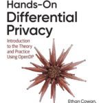 خرید و دانلود نسخه کامل کتاب Hands-On Differential Privacy: Introduction to the Theory and Practice Using OpenDP